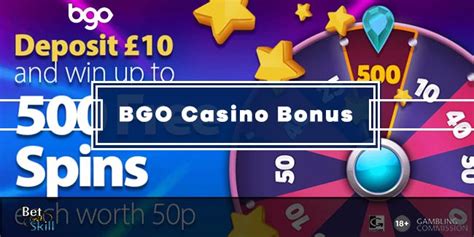 bgo Casino Bonus 2024 » 500 Free Spins & More!.